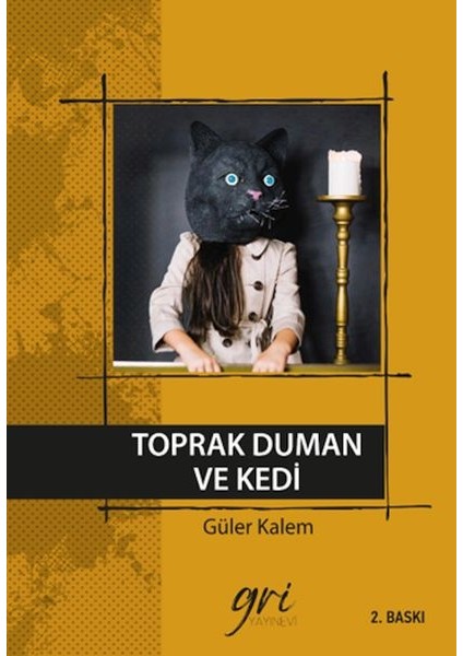 Toprak Duman ve Kedi