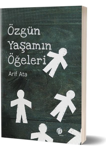 Özgün Yaşamın Öğeleri