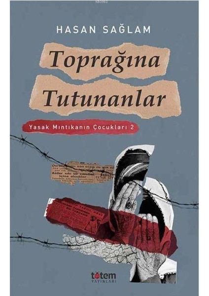 Toprağına Tutunanlar Yasak Mıntıkanın Çocukları 2