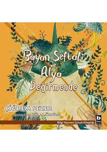 Bayan Şeftali ve Alya Değirmende