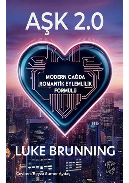 Aşk 2.0 – Modern Çağda Romantik Eylemlilik Formülü