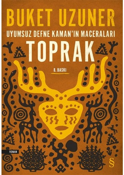 Uyumsuz Defne Kamanın Maceraları - Toprak