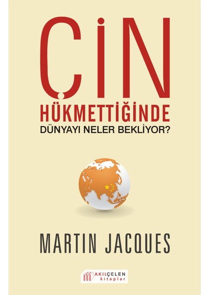 Çin Hükümetinde Dünyayı Neler Bekliyor?