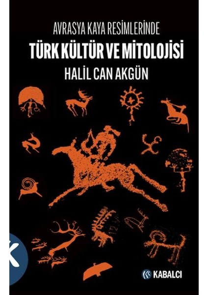 Avrasya Kaya Resimlerinde Türk Kültür ve Mitolojisi