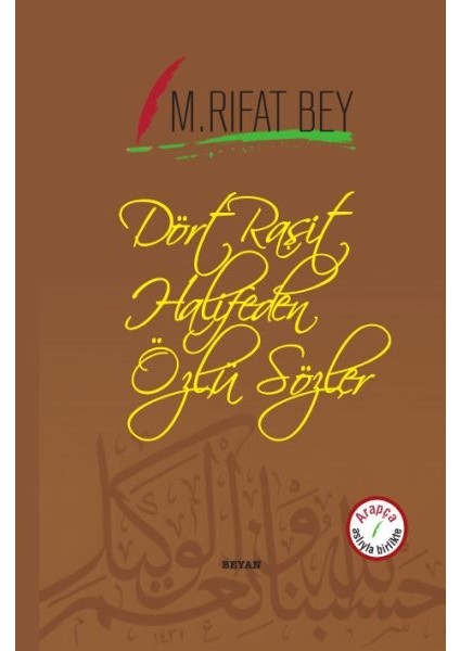 Dört Raşit Halifeden Özlü Sözler