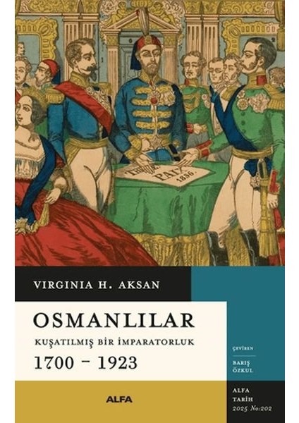 Osmanlılar - Kuşatılmış Bir Imparatorluk 1700-1923