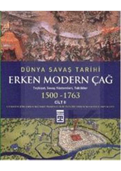 Dünya Savaş Tarihi: Erken Modern Çağ (Cilt 2) (Ciltli)