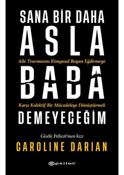 Sana Bir Daha Asla Baba Demeyeceğim