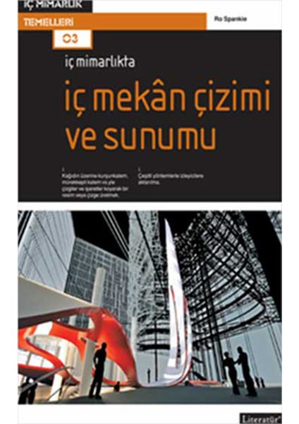 Iç Mimarlıkta: Iç Mekan Çizimi ve Sunumu