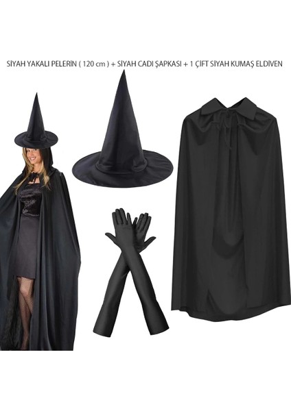 120 cm Siyah Yakalı Cadı Pelerini Cadı Şapkası ve 1 Çift Siyah Kumaş Eldiven Seti 3 Parça