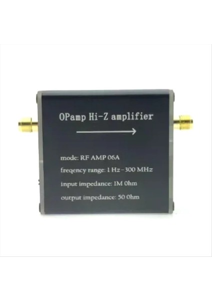 Hi-Z Amplifikatör Rf Amp 06A 1Hz-300MHz 50 Ohm Yüksek Empedans Amplifikatörü (Yurt Dışından)