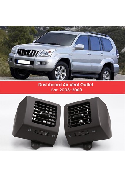 Toyota Land Cruiser Prado LC120 2003-2009 Lexus GX470 2003-2009 Için Gösterge Paneli Havalandırma Menfezi Klima Çıkış Izgarası (Yurt Dışından) modelleri