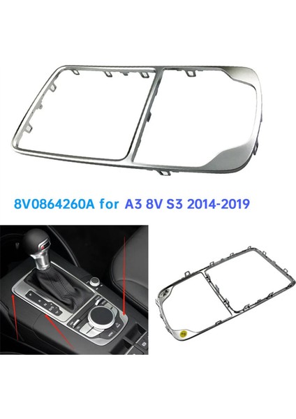 Audi A3 8V S3 2014-2019 Ön Konsol Çevre Paneli 8V0 864 260 3q7 Için Krom Vites Topuzu Çerçeve Kaplaması 8V0864260A (Yurt Dışından) fiyatları
