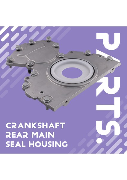 Chevrolet Için Krank Mili Arka Ana Conta Yuvası 12617790, 12693213 (Yurt Dışından) fırsatları