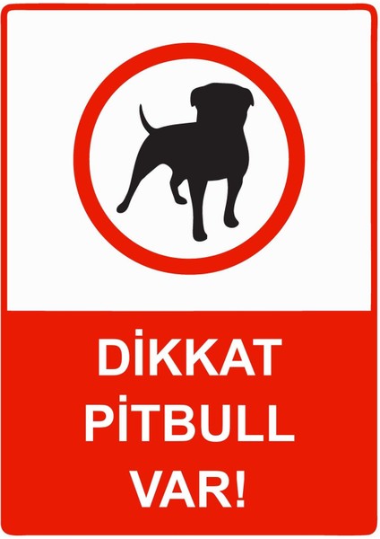 Dikkat Pitbull Var! Isg Uyarı Levhası Pvc A5 15X21 cm