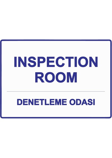 Inspectıon Room Denetleme Odası Isg Uyarı Levhası Pvc A5 15X21 cm