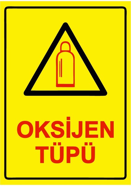 Oksijen Tüp Isg Uyarı Levhası Pvc A5 15X21 cm