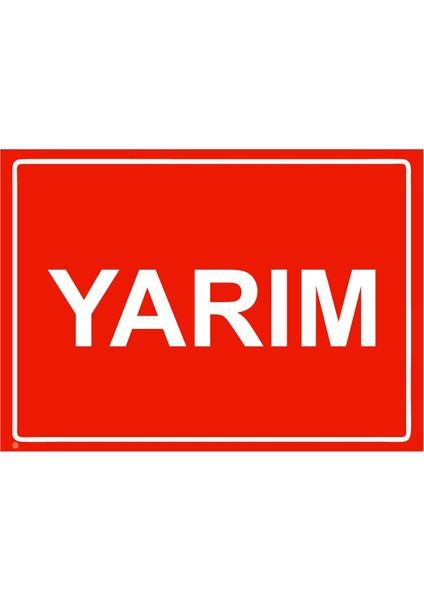 Yarım Isg Uyarı Levhası Pvc A5 15X21 cm