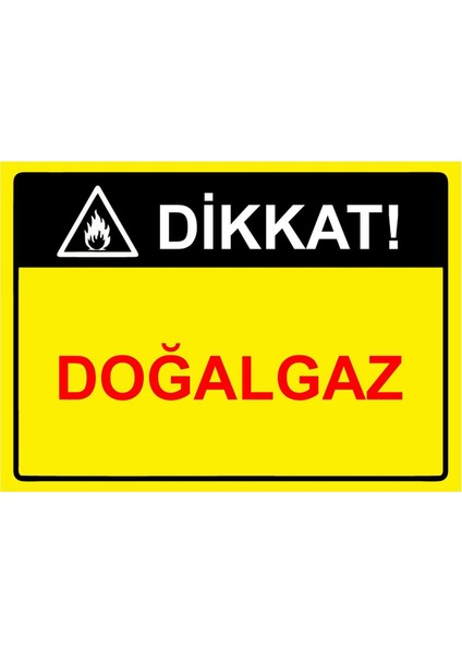 Dikkat! Doğalgaz Isg Uyarı Levhası Pvc A5 15X21 cm