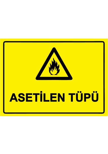 Asetilen Tüpü Isg Uyarı Levhası Pvc A5 15X21 cm
