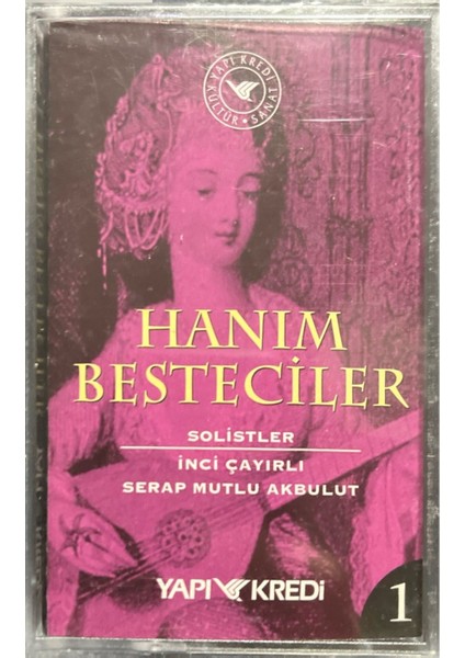 Açılmamış Jelatininde Kaset Hanım Besteciler 1 Inci Çayırlı Serap Mutlu Akbulut Kaset