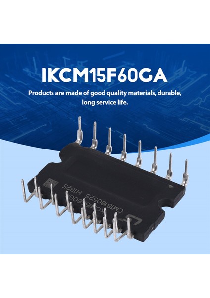 IKCM15F60GA 15A 600V Kontrol Entegre Güç Sistemi Ipm Akıllı Güç Modülü (Yurt Dışından) fırsatları