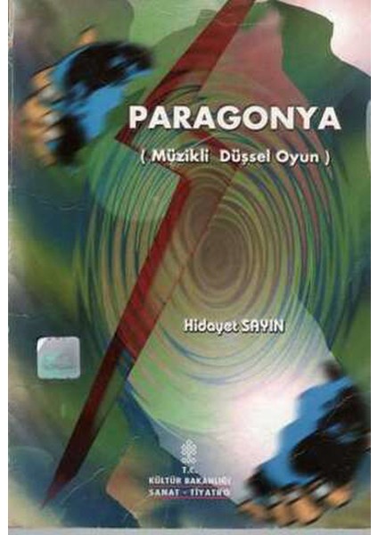 Paragonya - Müzikli Düşsel Oyun / Hidayet Sayın