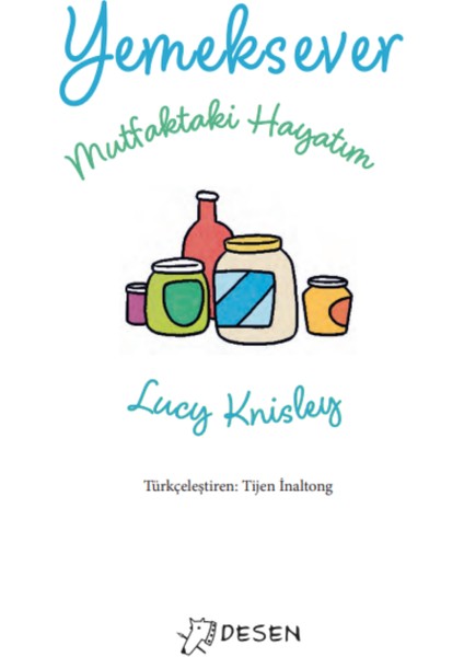 Yemeksever: Mutfaktaki Hayatım modelleri