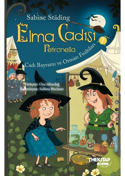 Elma Cadısı Petronella-7 Cadı Bayramı ve Orman Fısıltıları