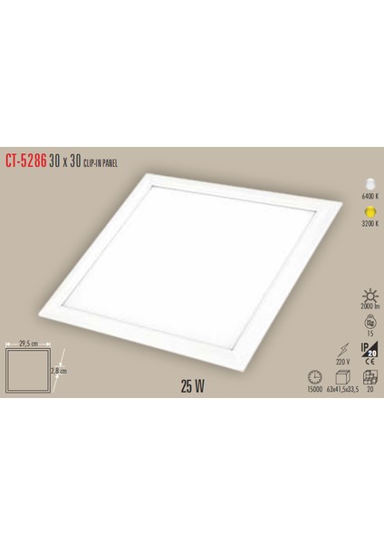 CT5286 30*30 25W Clıp In Panel fiyatları