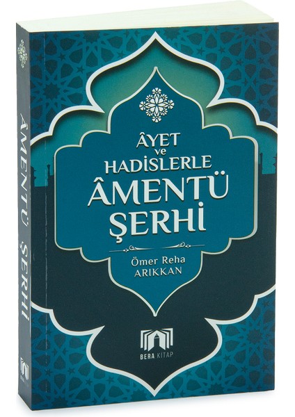 Âmentü Şerhi – Âyet ve Hadislerle
