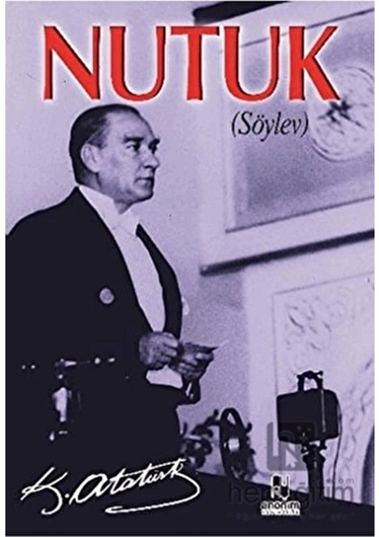 Nutuk (Söylev) (Küçük Boy) - K.Atatürk 216 Sayfa Türkçe Yayın modelleri
