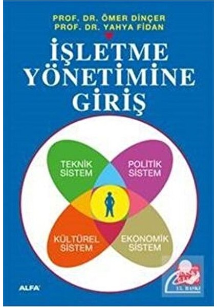 İşletme Yönetimine Giriş - Ömer Dinçer ve Yahya Fidan Yazarlı 325 Sayfa Ciltsiz Kitap fiyatları