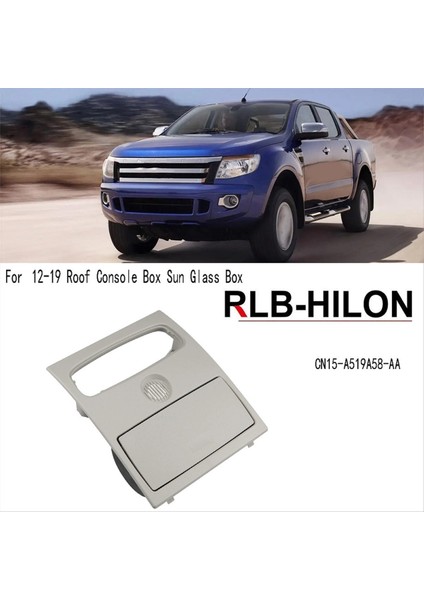 Ranger Everest BT50 12-19 Konsol Kutusu Güneş Camı Için Ön Tavan Okuma Lambası Kapağı CN15-A519A58-AA (Yurt Dışından) modelleri