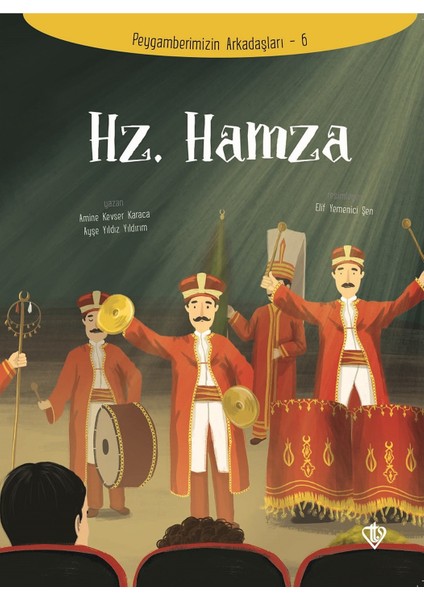 Hz. Hamza - Peygamberimizin Arkadaşları 6