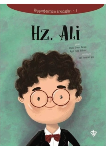 Hz. Ali - Peygamberimizin Arkadaşları 1