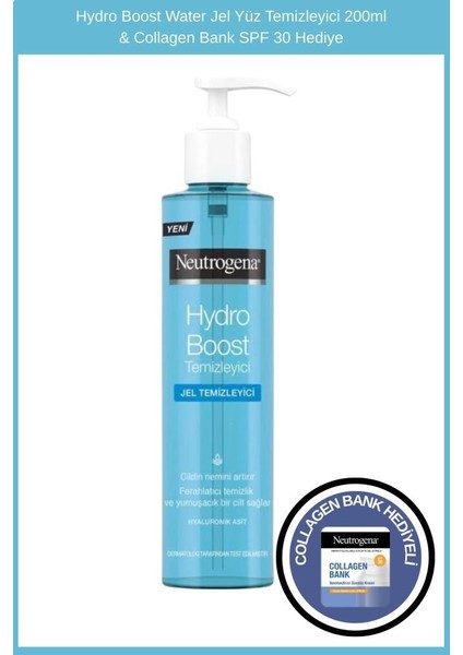 Hydro Boost Water Jel Yüz Temizleyici 200ML Collagen Bank Şase Hediye