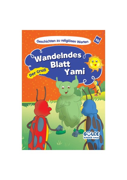 Wandelndes Blatt Yami Der Gruß - Yaprak Böceği Yami Hikayelerle Dini Değerler 10 (Almanca)