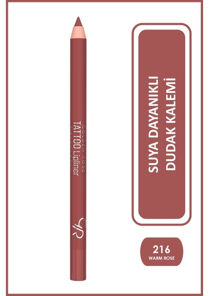 Tattoo Lipliner - Suya Dayanıklı Uzun Süre Kalıcı Dudak Kalemi No:216 Warm Rose