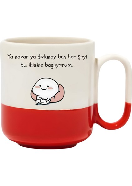 Ya Nazar Ya Dolunay Ben Her Şeyi Bu Ikisine Bağlıyorum Pro Kupa - Hediye Seramik Kupa