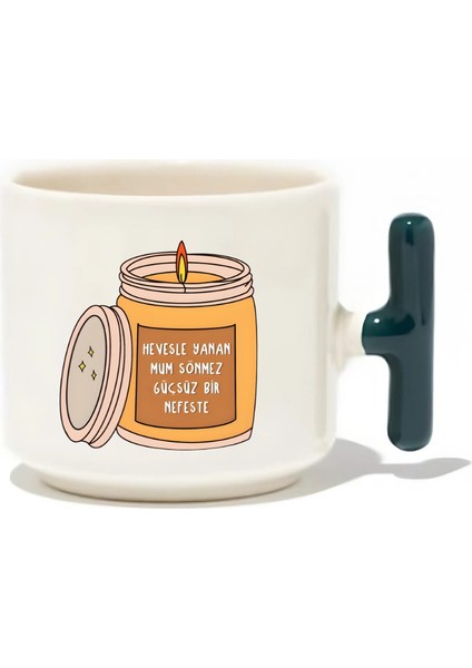 Hevesle Yanan Mum Sönmez Güçsüz Nefeste Latte Fincanı- Hediye Seramik Kupa