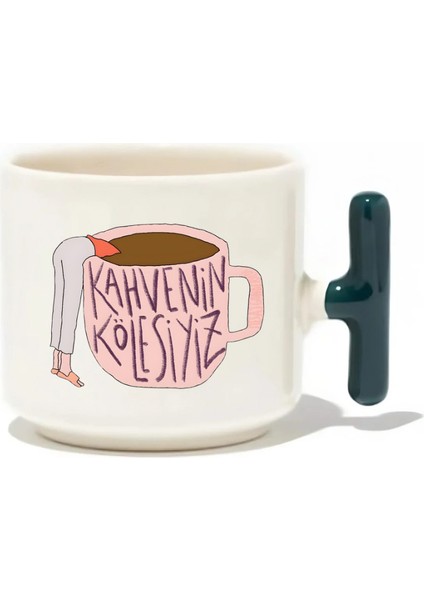 Kahvenin Kölesiyiz Latte Fincanı- Hediye Seramik Kupa