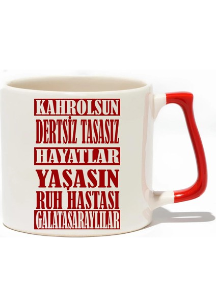 Kahrolsun Dertsiz Tasasız Hayatlar Yaşasın Ruh Hastası Gsliler Lüks Kupa- Hediye Seramik Kupa