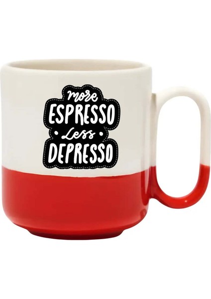 More Espresso Less Depresso Pro Kupa- Hediye Seramik Kupa