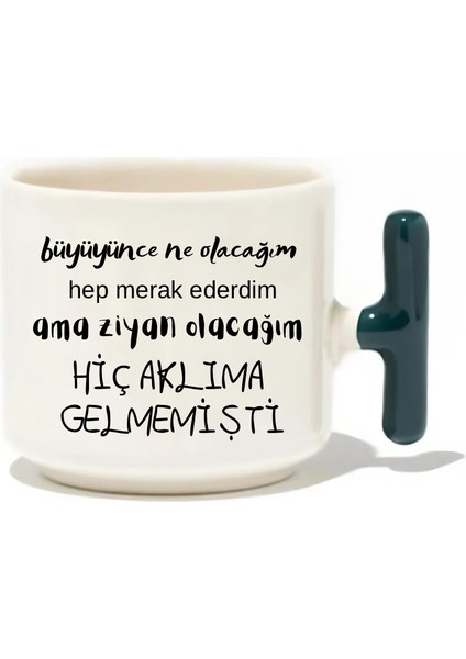 Büyüyünce Ne Olacağım Hep Merak Ederdim Ama Ziyan Olacağım Hiç Aklıma Gelmemişti