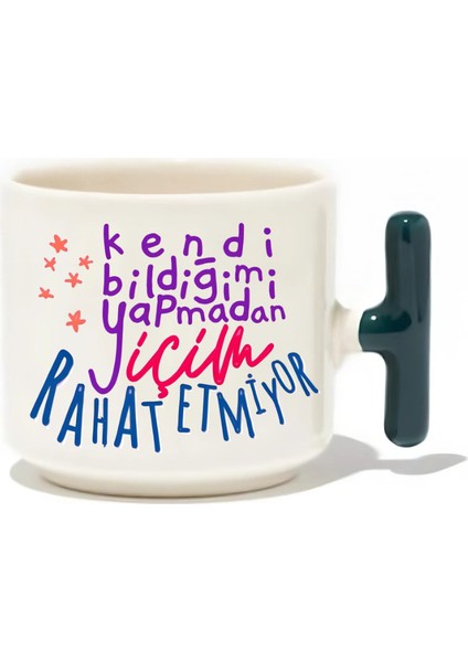 Kendi Bildiğimi Yapmadan Içim Rahat Etmiyor Latte Fincanı- Hediye Seramik Kupa