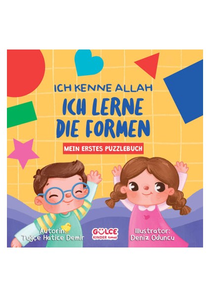 Ich Kenne Allah- Ich Lerne Die Formen Rabbimi Biliyorum Şekilleri Öğreniyorum Tak-Çıkar Kitap