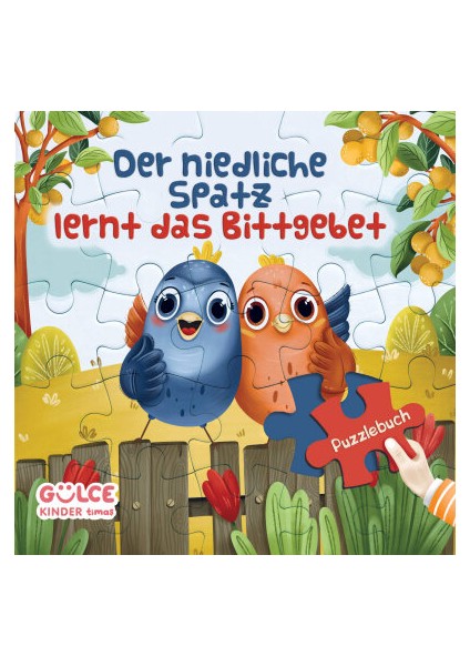 Der Niedliche Spatz Lernt Das Bittgebet - Şirin Serçe Duayı Öğreniyor / Yapbozlu Kitap (Almanca)