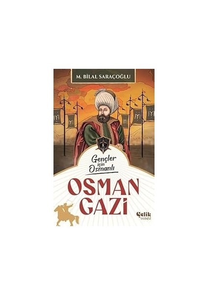 Gençler Için Osmanlı - Osman Gazi