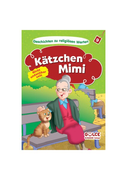 Katzchen Mimi Nicht Undankbar Sein - Kedicik Badem Hikayelerle Dini Değerler (Almanca)
